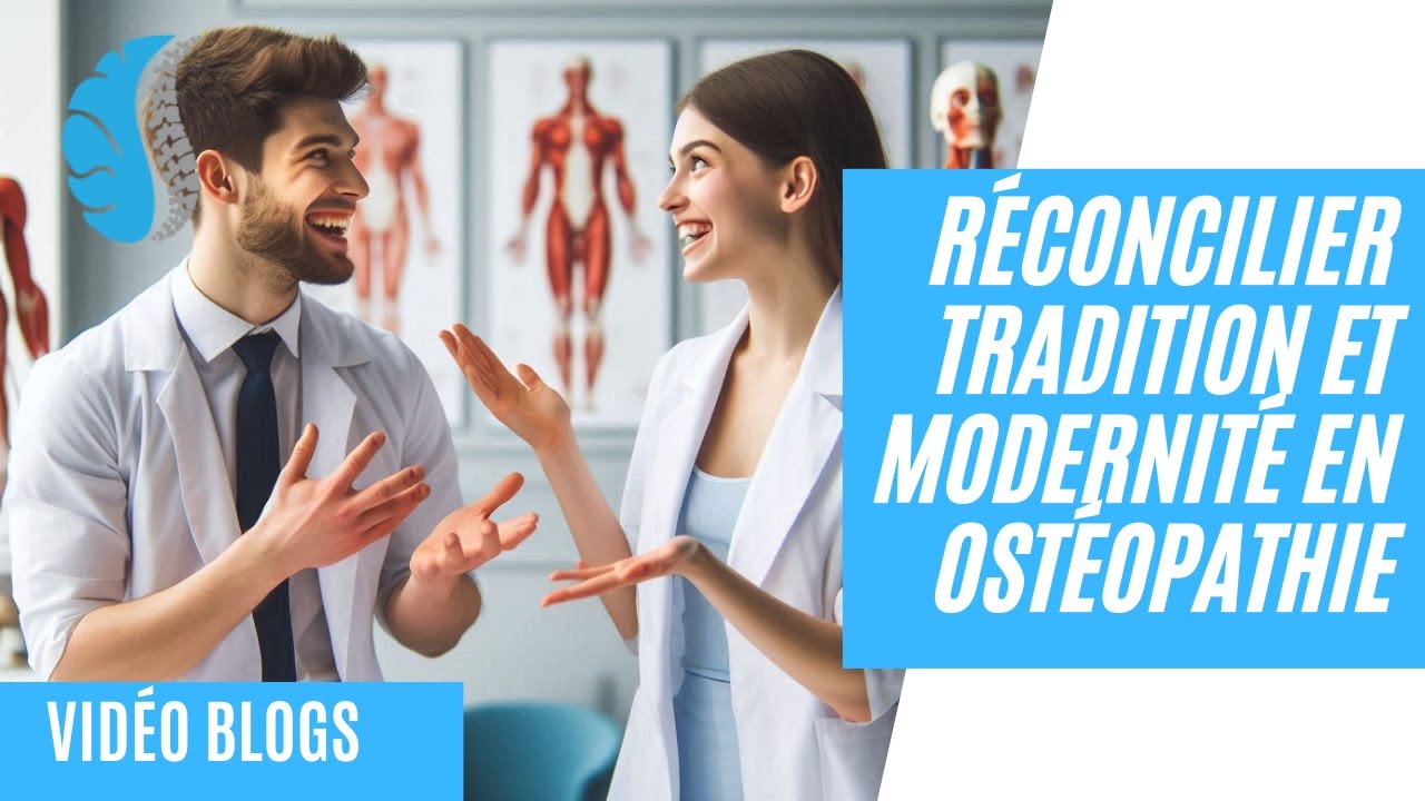 VLOG 76: Réconcilier Tradition et Modernité en Ostéopathie 🤝