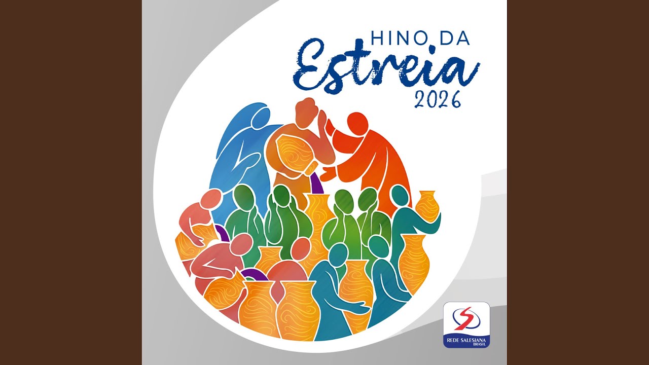 HINO DA ESTREIA 2026 (feat. IRMÃ CELENE COUTO FMA & PADRE TIAGO ELIOMAR)