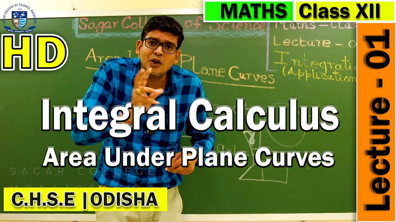 Integral Calculus | Lecture 01 | Area Under Plane Curves | Sagar College | Online Class