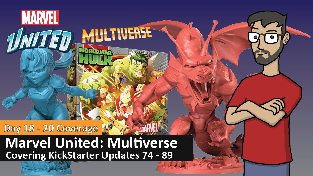 Marvel United: Multiverse | Day 18 - 20 Coverage (Updates 74 - 89)