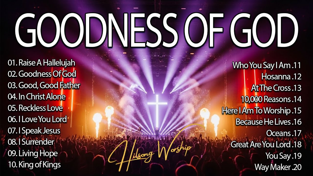 Goodness of God & I Speak Jesus &ndash; Best Worship Music 2026