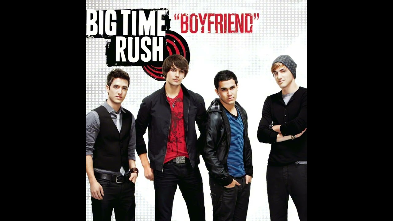Big Time Rush – Boyfriend (different version)