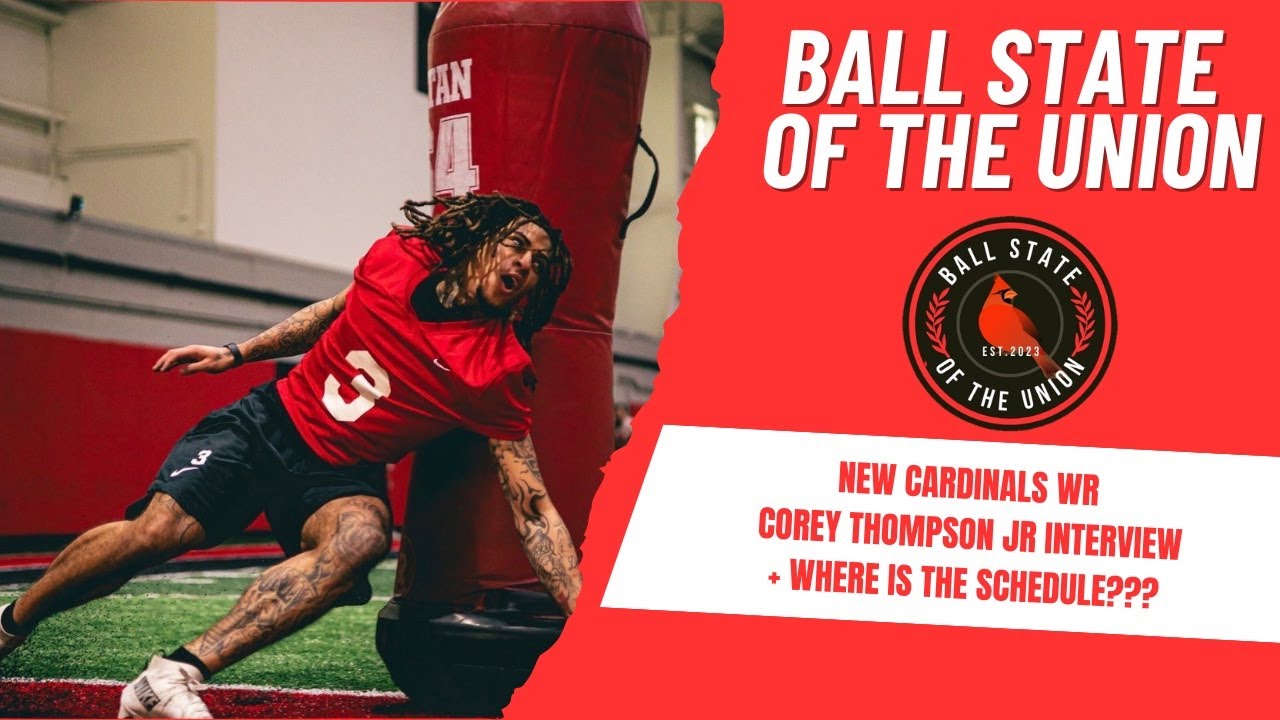 Ball State of the Union LIVE: WR Corey Thompson Jr Interview + Where Is the 2026 Schedule?!