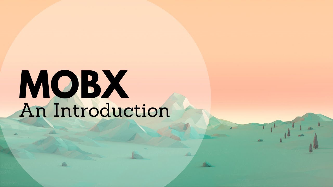 Introduction to MobX and React
