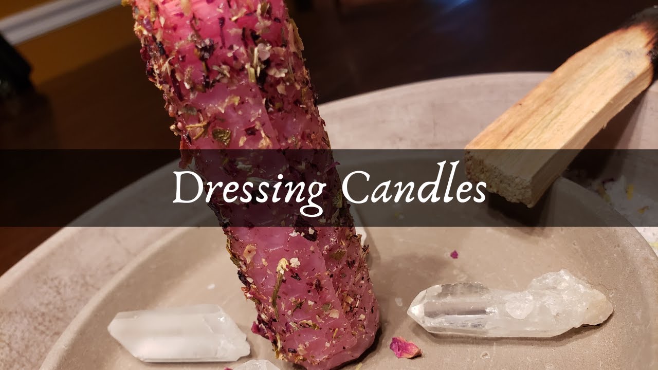 Dressing Candles