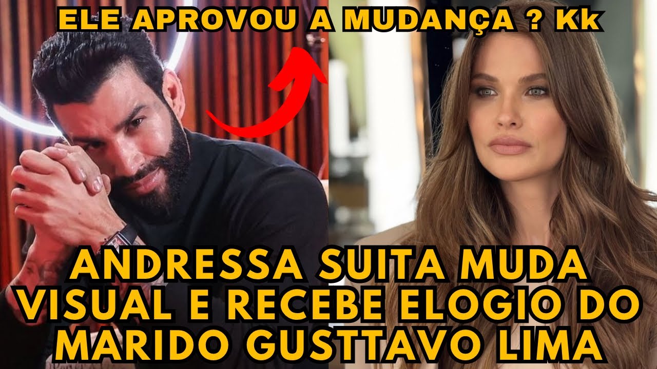 Andressa Suita muda o VISUAL e recebe ELOGIO do MARIDO Gusttavo Lima, a musa SURPREENDEU os fãs
