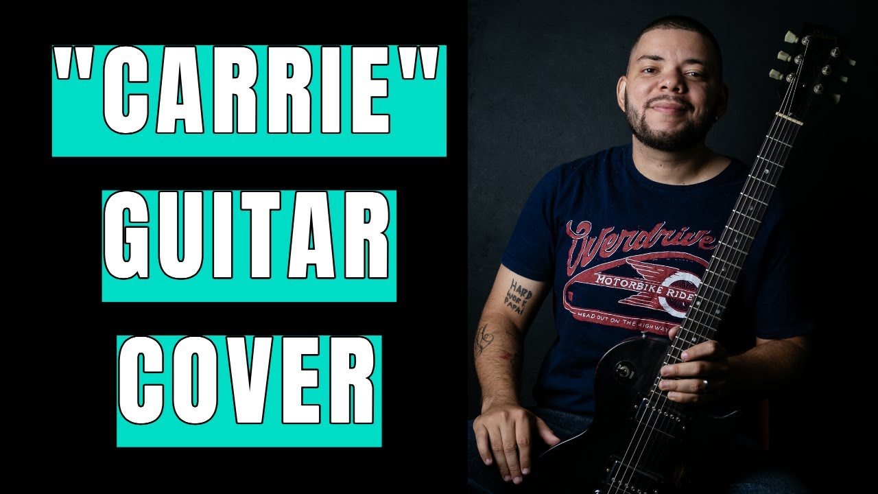 Europe - Carrie (Guitar Cover) by Stallone Terto