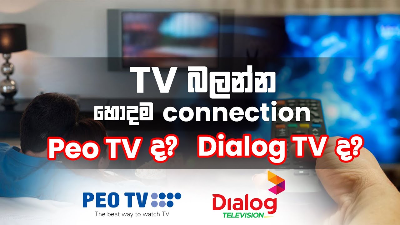 SLT PeoTV or Dialog TV? Which is better? Sinhala