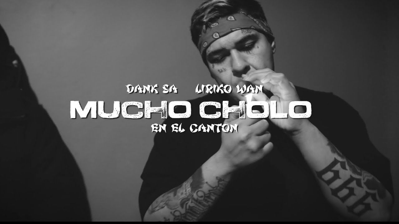 Dank Sa ft @LirikoWan  - Mucho cholo en el Cantón (Video Oficial)