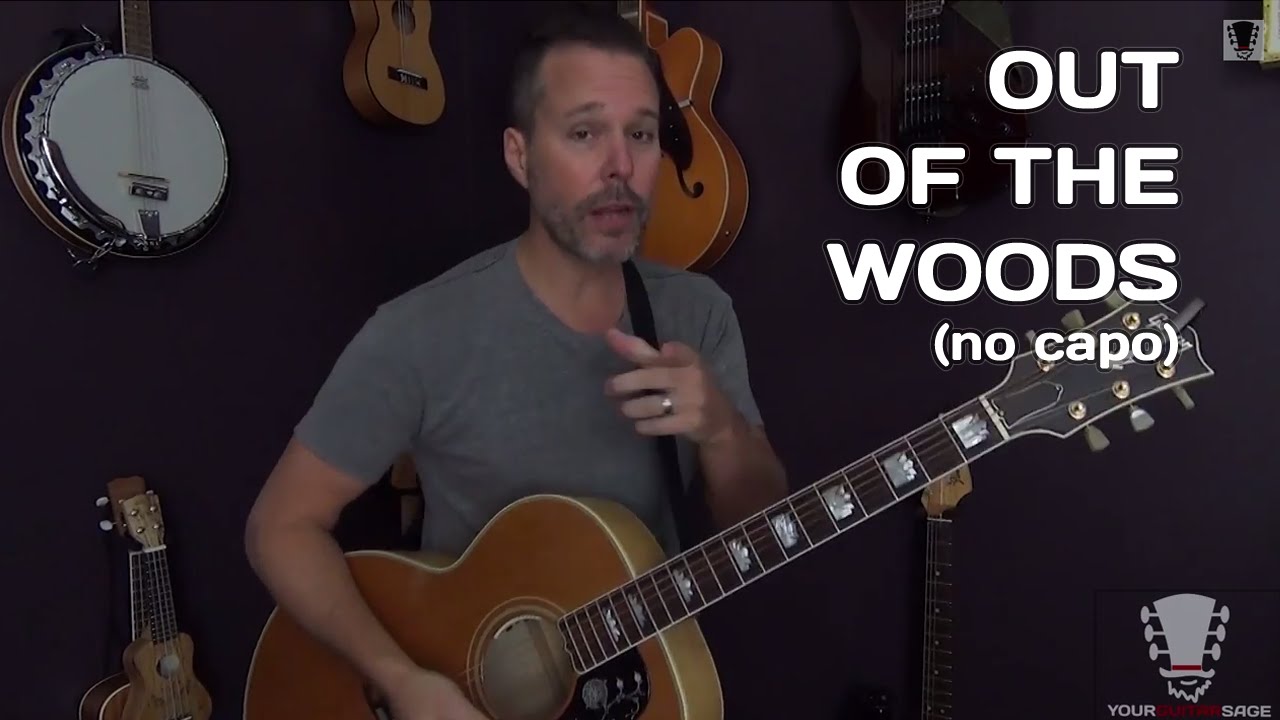 Out of the Woods by Taylor Swift (no capo) - Guitar Lesson