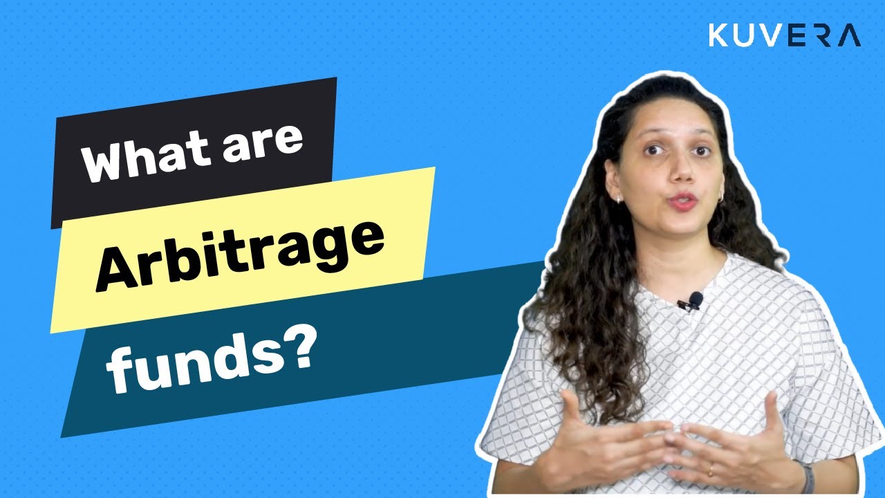 Arbitrage Funds | Types of hybrid fund