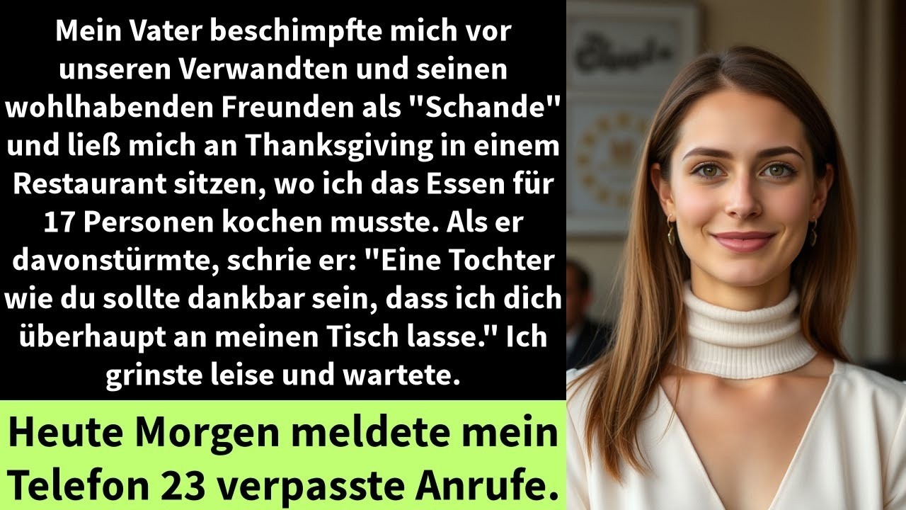 Mein Vater beschimpfte mich vor unseren Verwandten und seinen wohlhabenden Freunden als  Schande