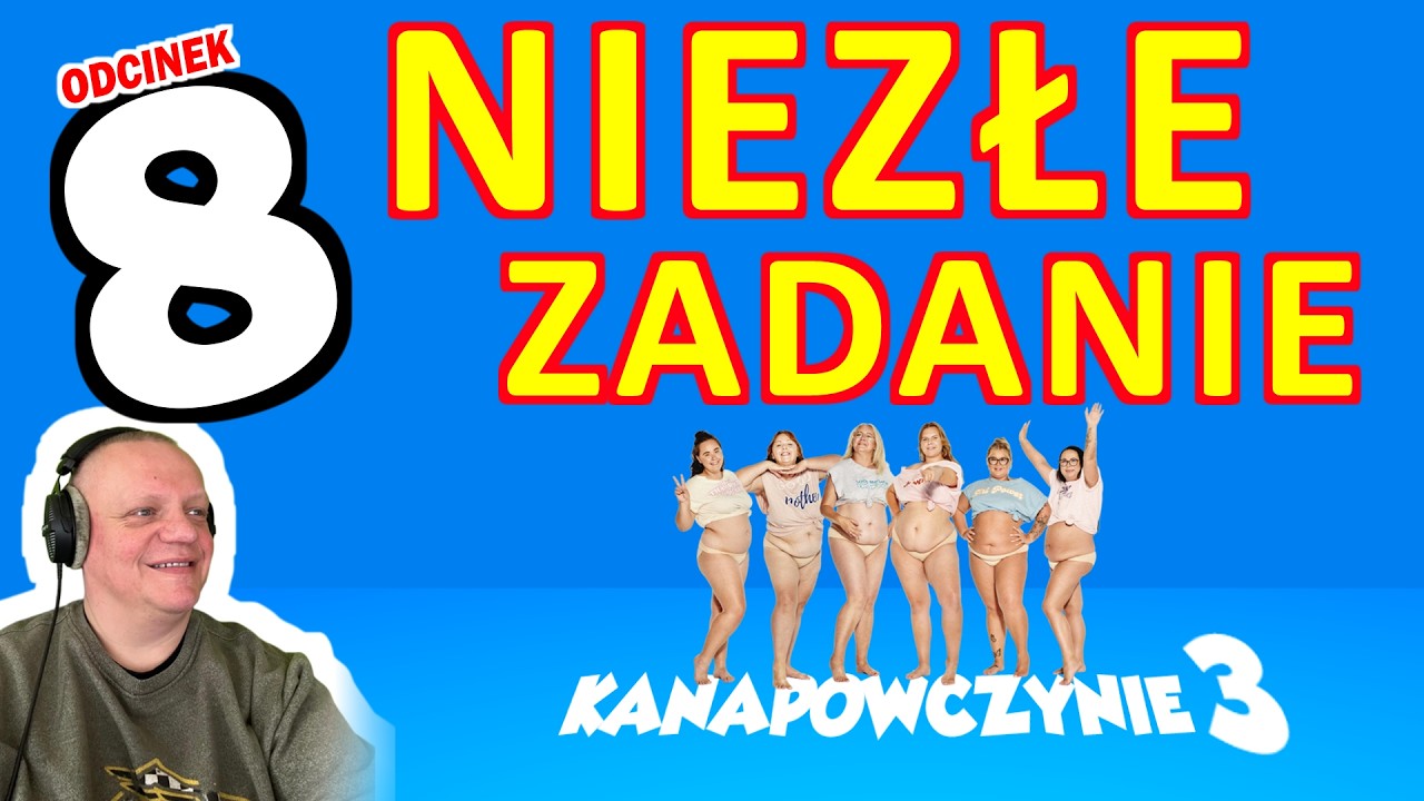 Kanapowczynie 2026 odc. 8 - Niezłe Zadanie!