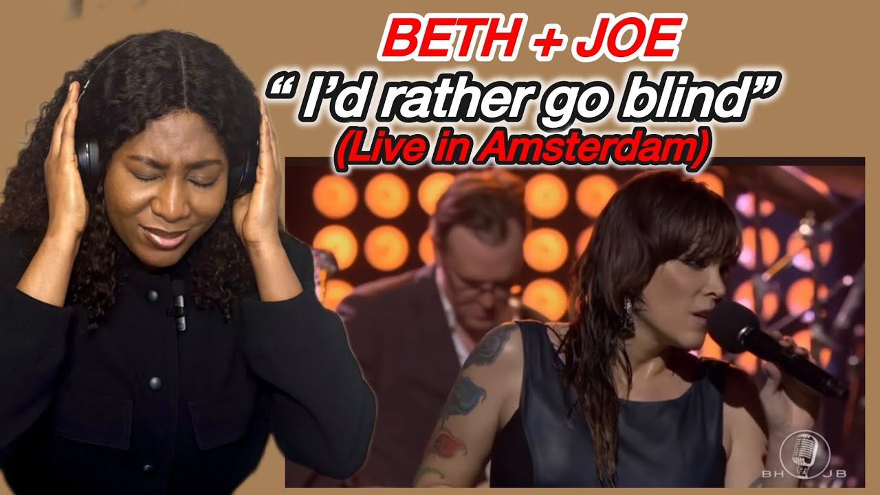 PERFECT DUET! Beth & Joe - I’d Rather Go Blind - Live in Amsterdam (REACTION)