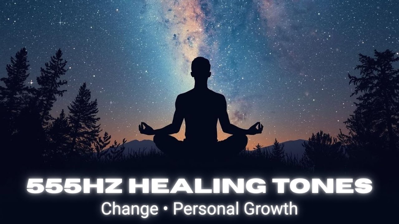555Hz Healing Tone 🎶 | Meditation Music Overlay | Change & Personal Growth