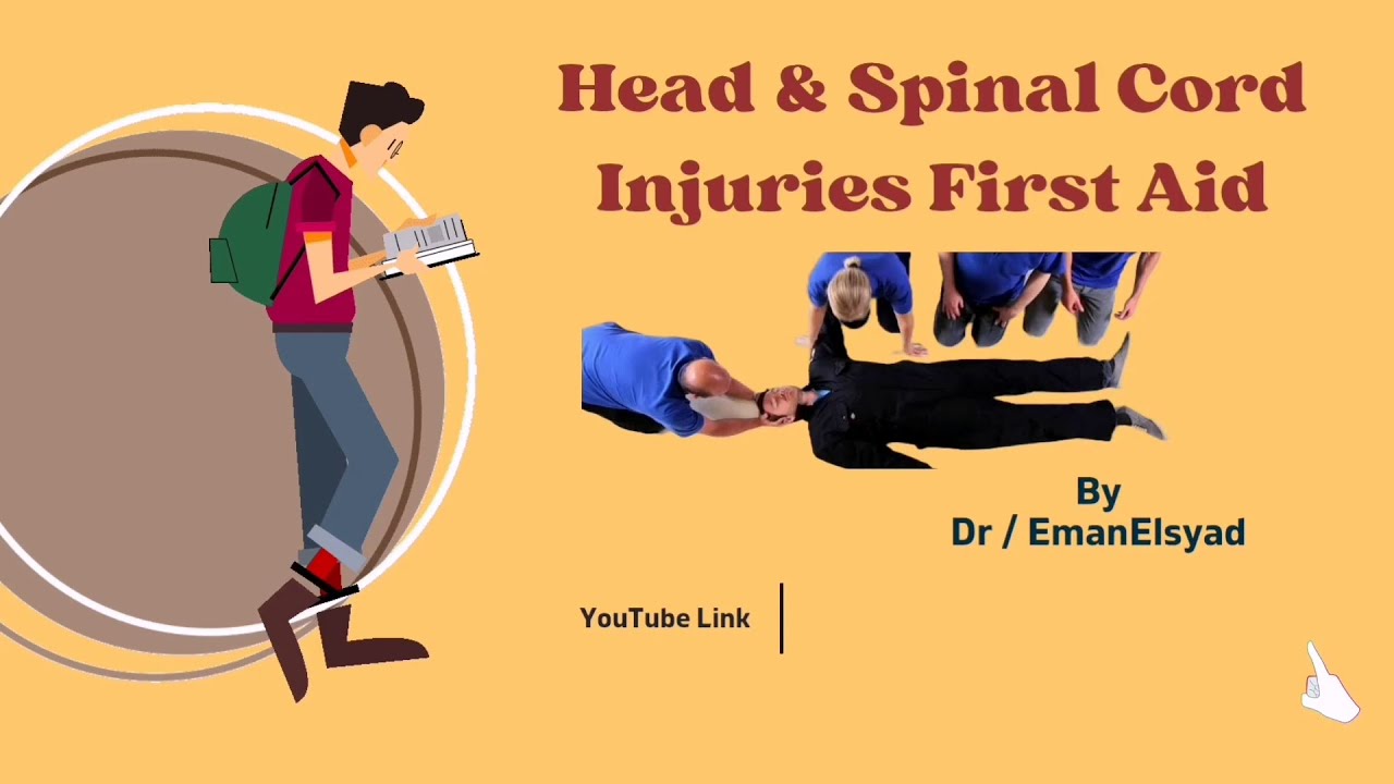 head & spinal cord injuries first aid شرح محاضره