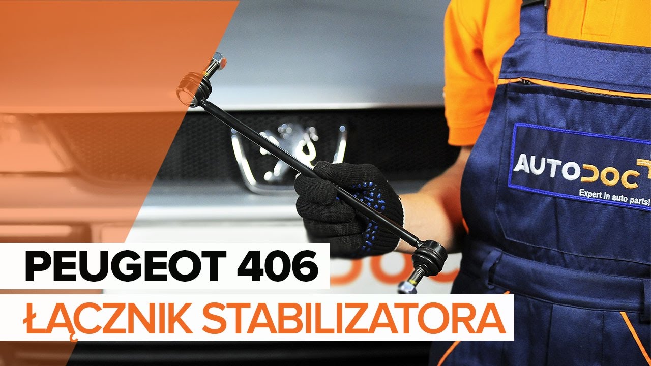Jak wymienić Łącznik stabilizatora przedniego w PEUGEOT 406 TUTORIAL | AUTODOC