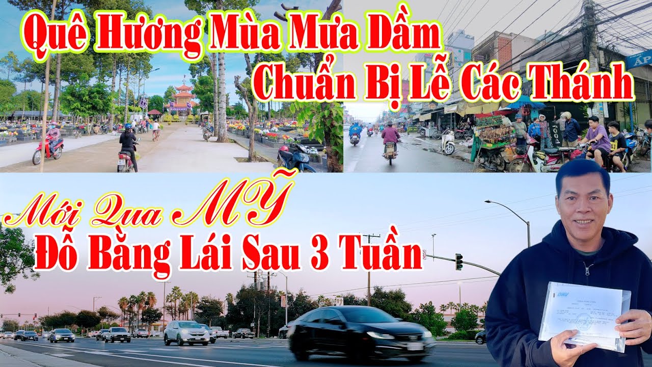 Đã Đỗ BẰNG LÁI XE THỰC HÀNH sau 3 TUẦN ĐẾN MỸ | Xem QUÊ HƯƠNG Những Ngày MƯA DẦM LỄ CÁC THÁNH.