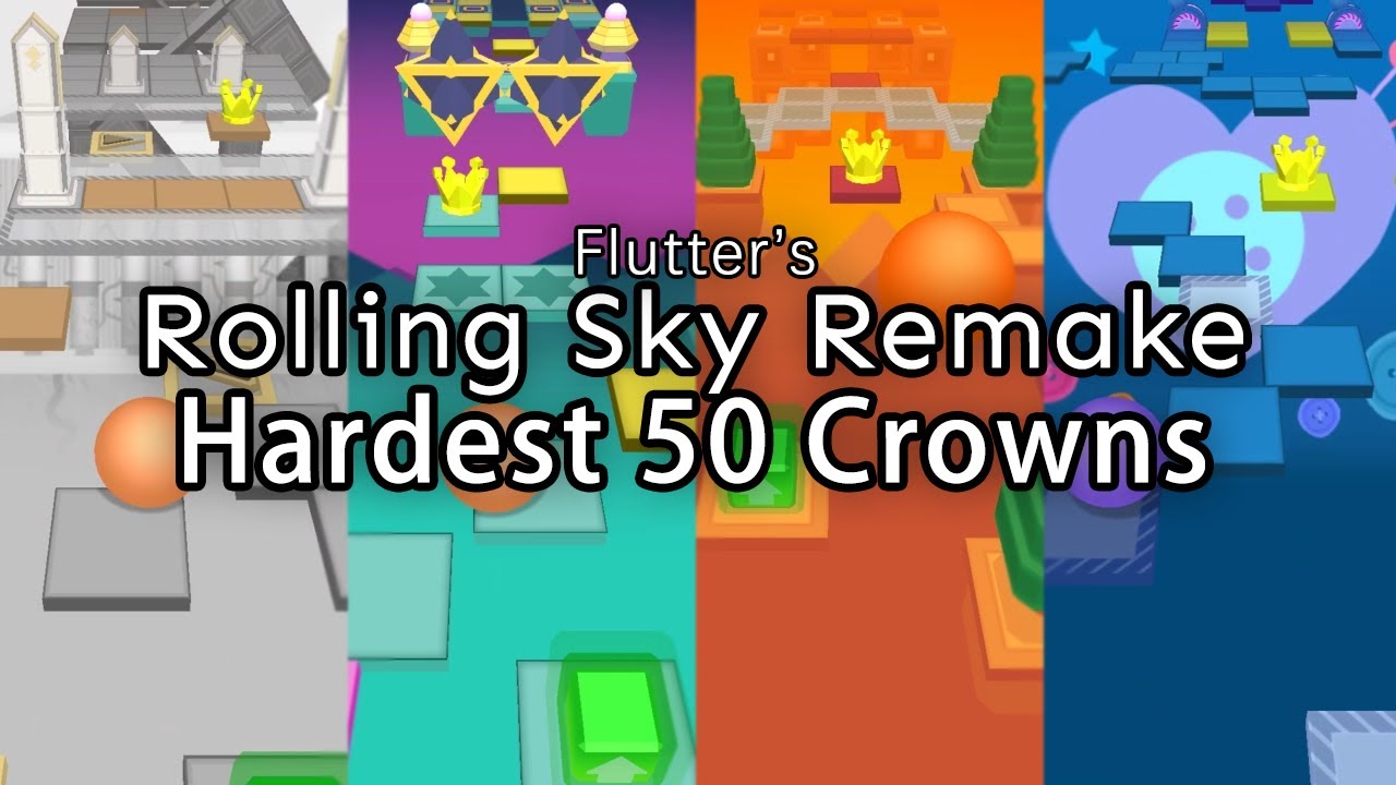 (Rolling Sky Remake) 50 Hardest Crowns in GDFlutter's RSR Levels