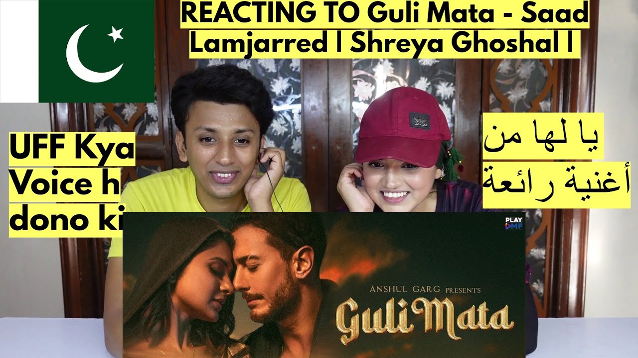 Guli Mata - Saad Lamjarred | Shreya Ghoshal | Jennifer Winget | PAKISTANI REACTION |
