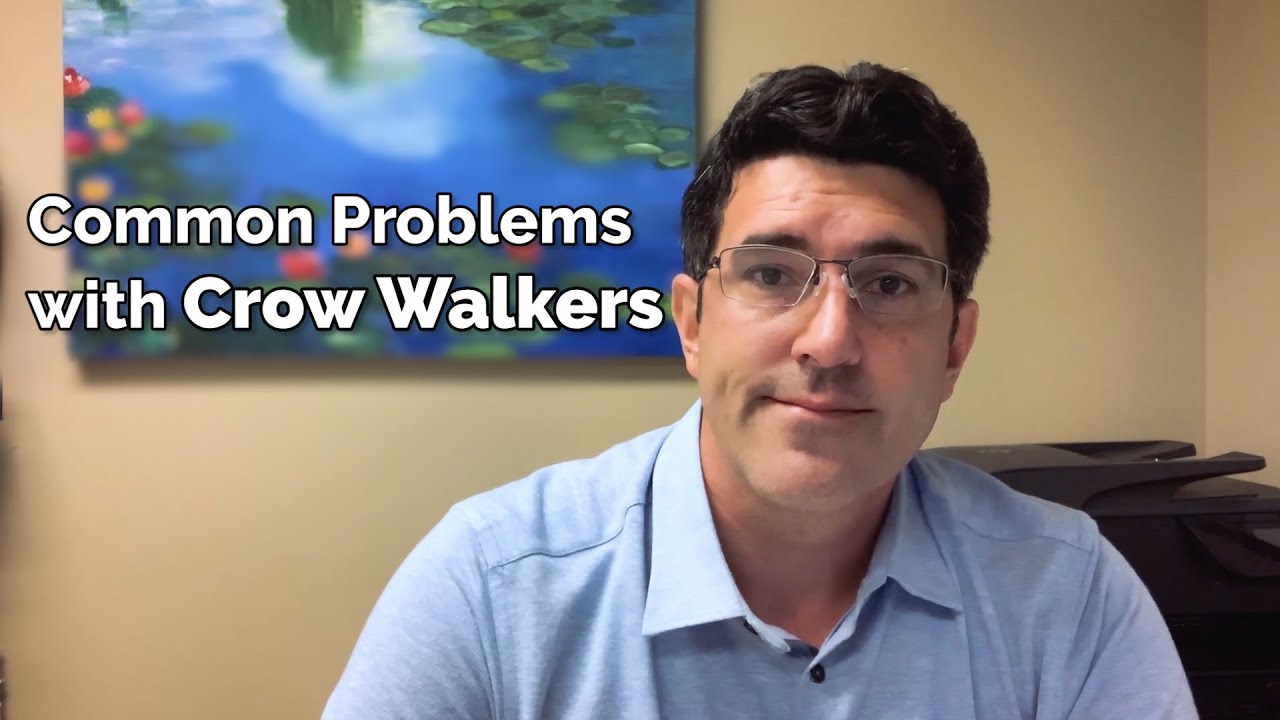 Common Problems With Crow Walkers