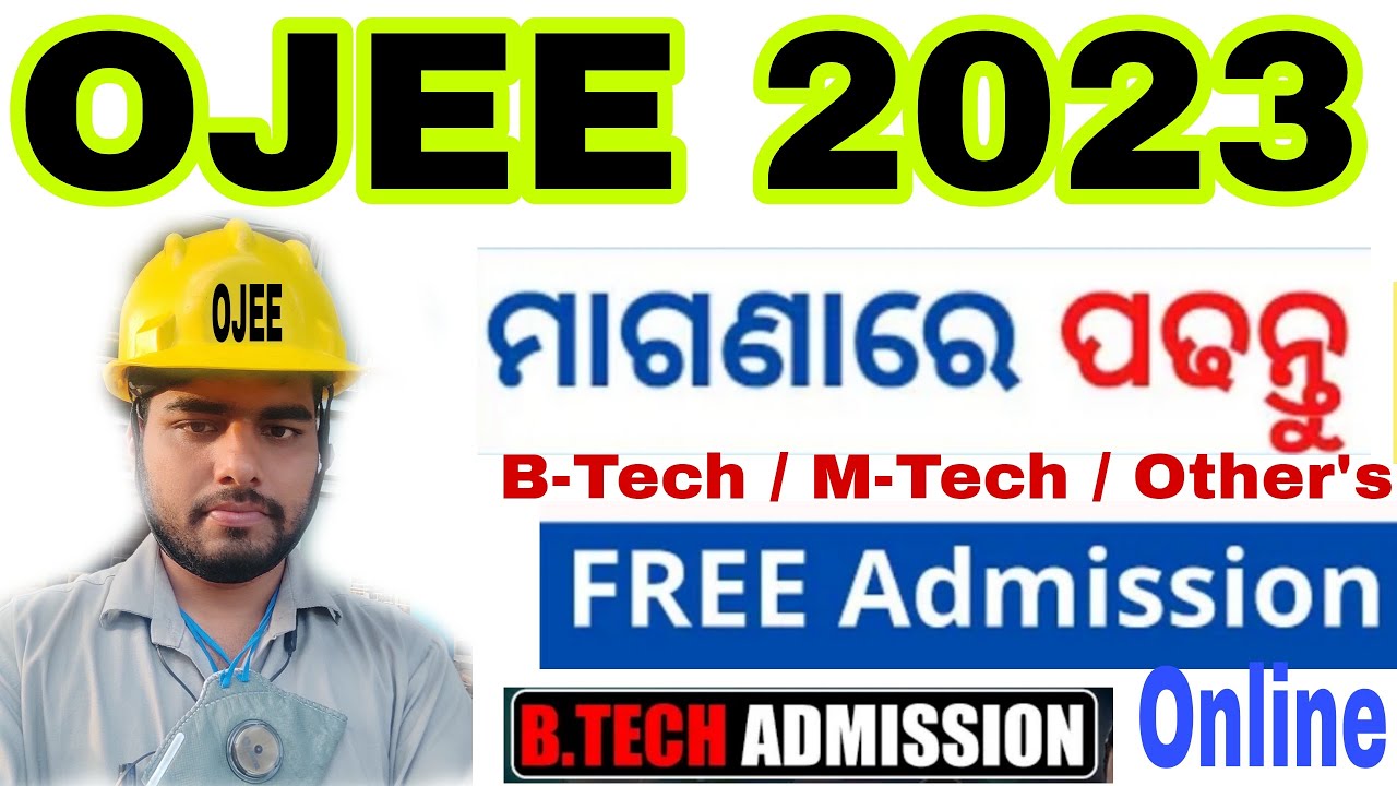 B-Tech Admission 2023 Odisha | OJEE 2023 | B-Tech M-Tech Fee Admission || Engeenering || TO Rajesh