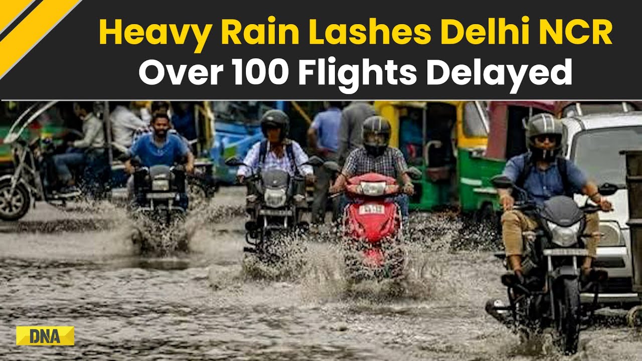 Delhi Weather: 100 Flights Delayed, 40 Diverted As Heavy Rain Lashes Delhi-NCR | Weather News