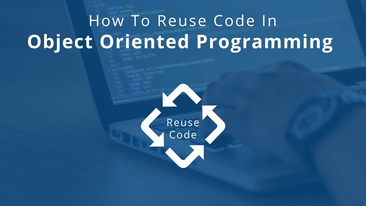 Code Reusability In OOPs
