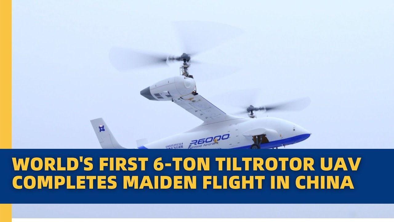 World's first 6-ton tiltrotor UAV completes maiden flight in #China