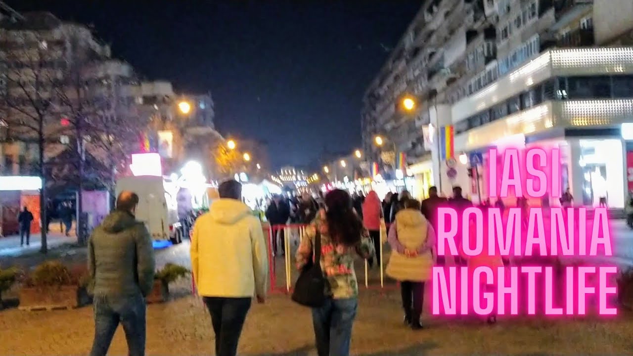 IASI ROMANIA NIGHTLIFE 2025 I WALKING TOUR I ORIGINAL VIDEO HD