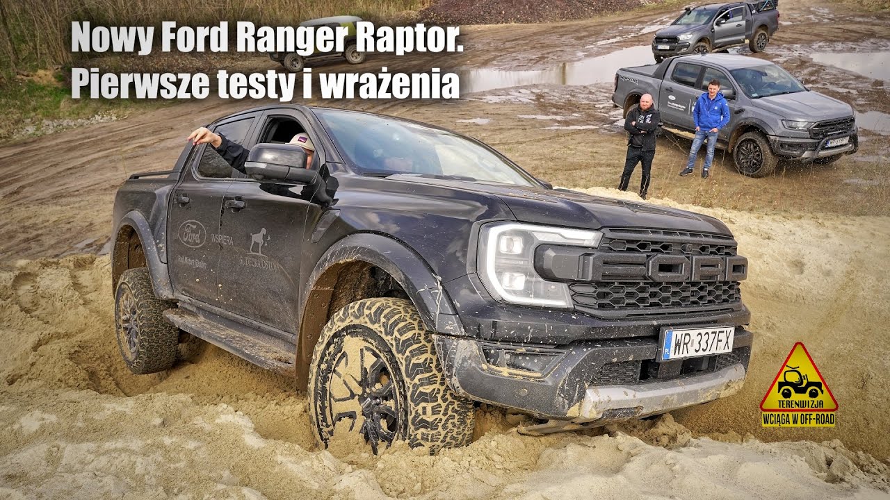 Nowy Ford Ranger Raptor. Pierwsze testy i wrażenia.