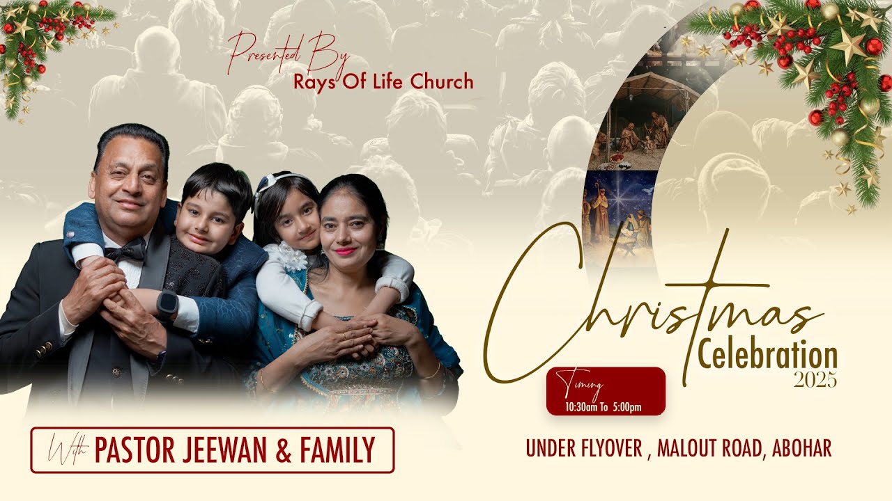 🎄🎊GRAND CHRISTMAS CELEBRATION 25-12-2025 🎄🎊   25-12-2025 | RAYS OF LIFE CHURCH | ABOHAR