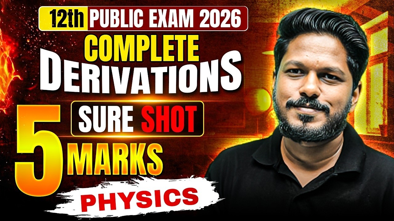 📚 12th Public Exam 2026 – Complete Physics Derivations | Sure Shot 5 Marks