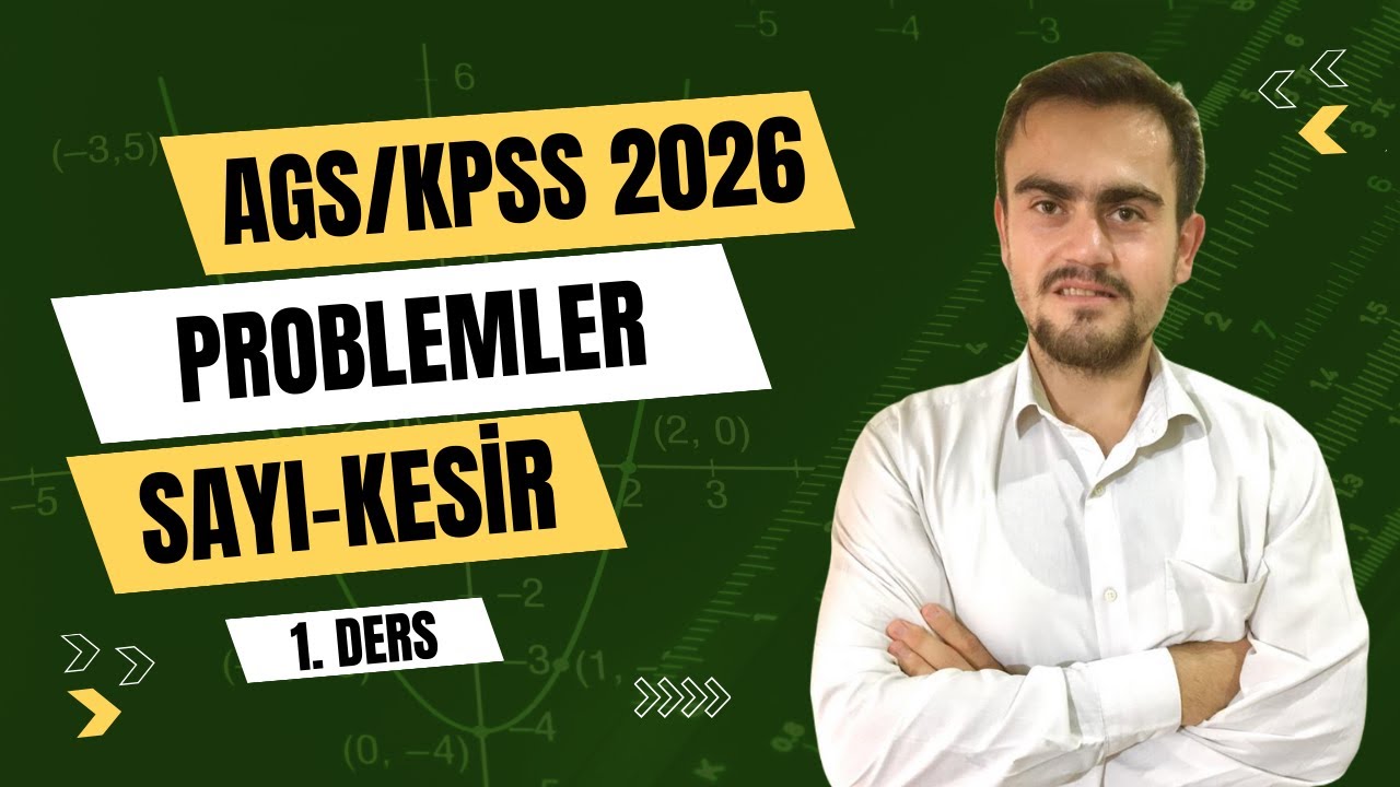 AGS/KPSS 2026 Temelden İleri Seviye Problemler/ Sayı-Kesir Problemleri/1.Ders#ags#ales#dgs#kpss