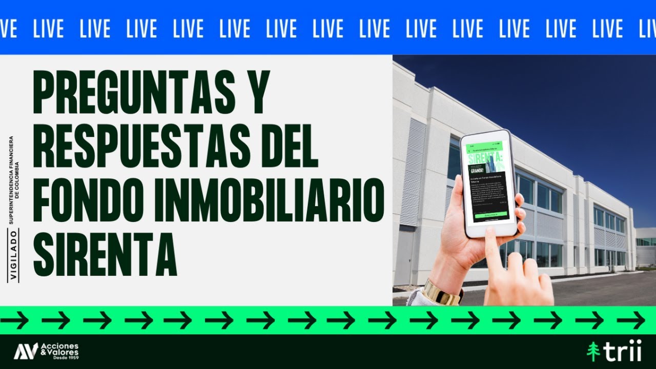 Colombia - Preguntas y respuestas de nuestro Fondo Inmobiliario SiRenta