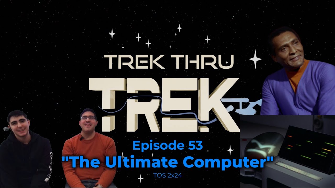 Trek Thru Trek | Episode 53 | 