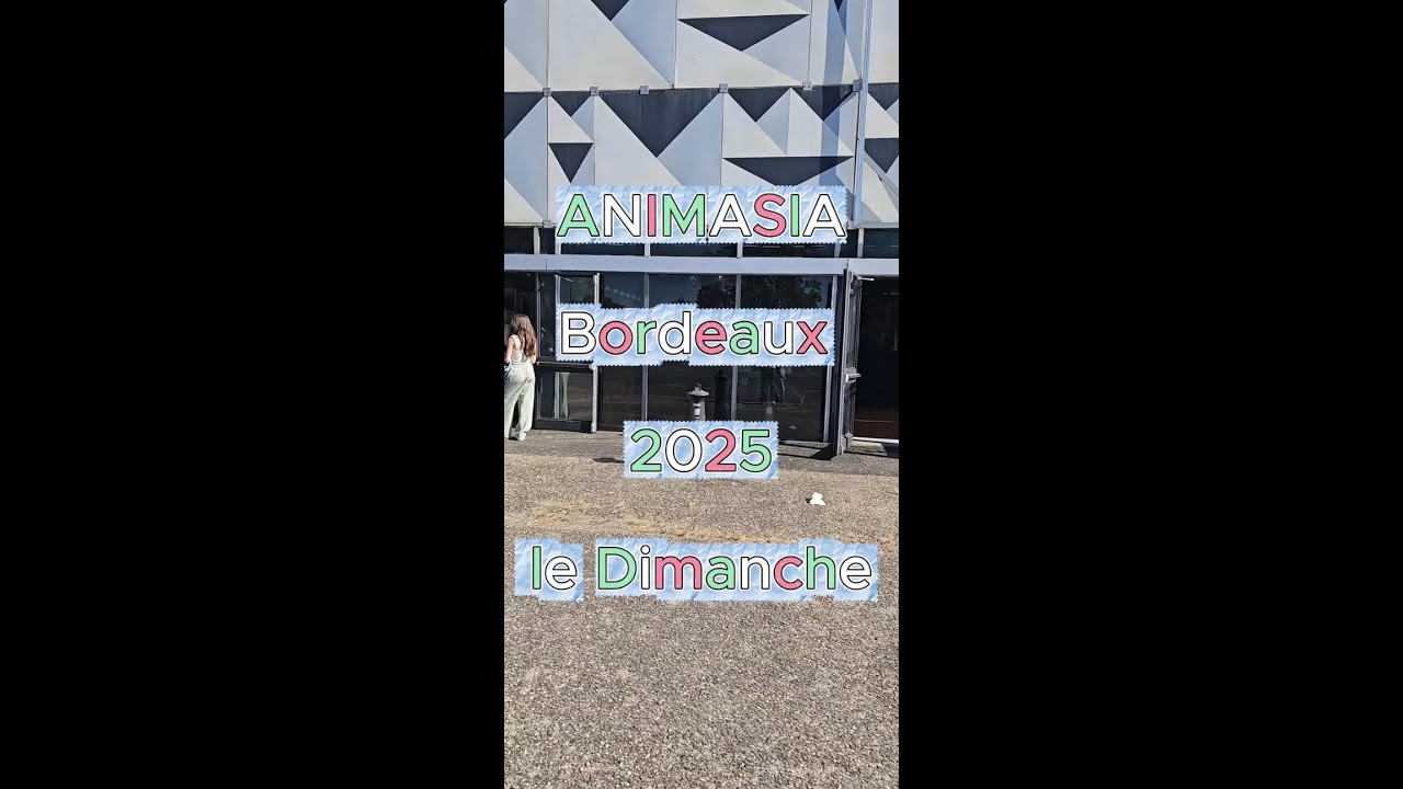 ANIMASIA BORDEAUX 2025