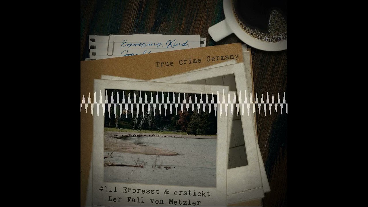 #111 Erpresst & erstickt - Der Fall von Metzler | #TrueCrime #Podcast #Deutsch