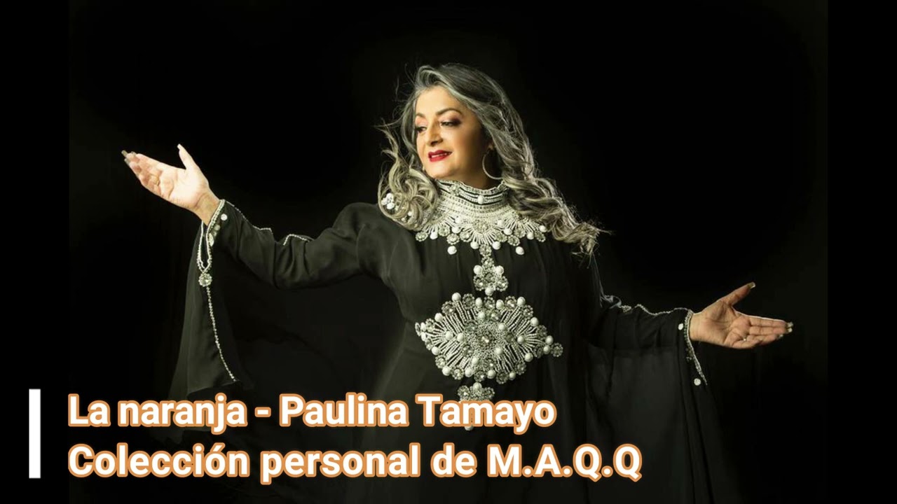 La naranja  - Paulina Tamayo