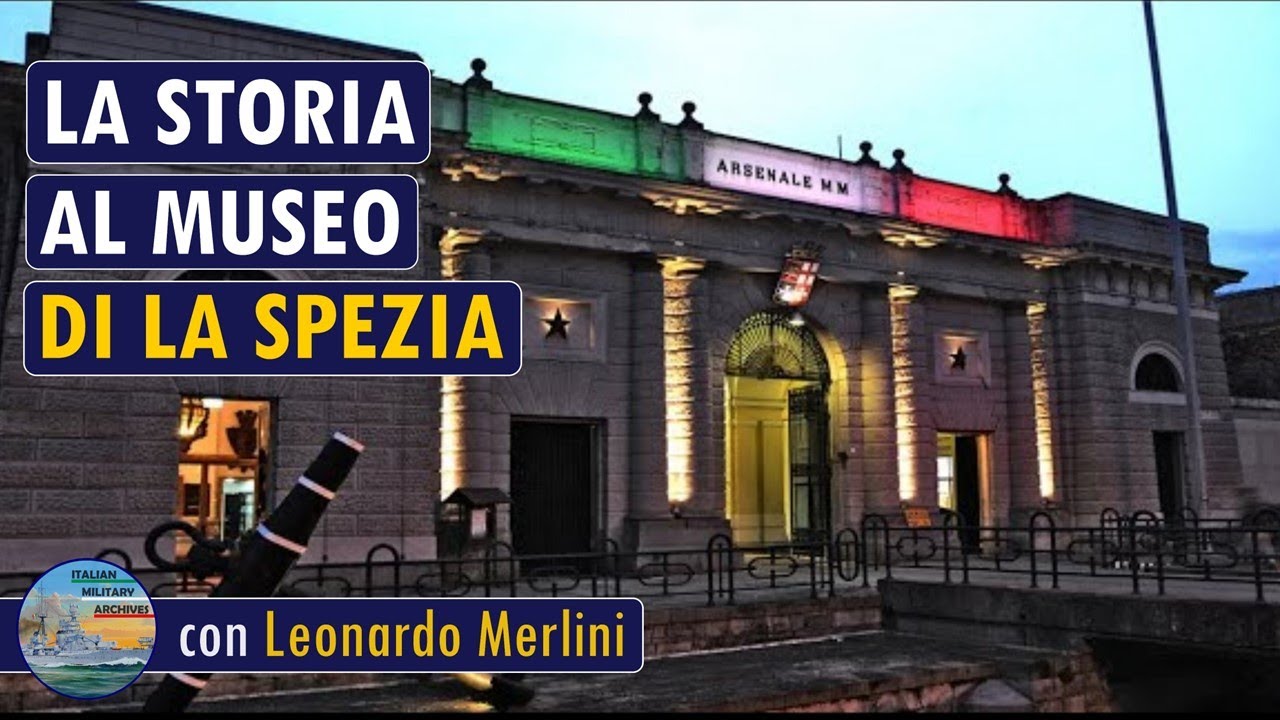 La storia della Marina nel Museo di La Spezia - LIVE 4