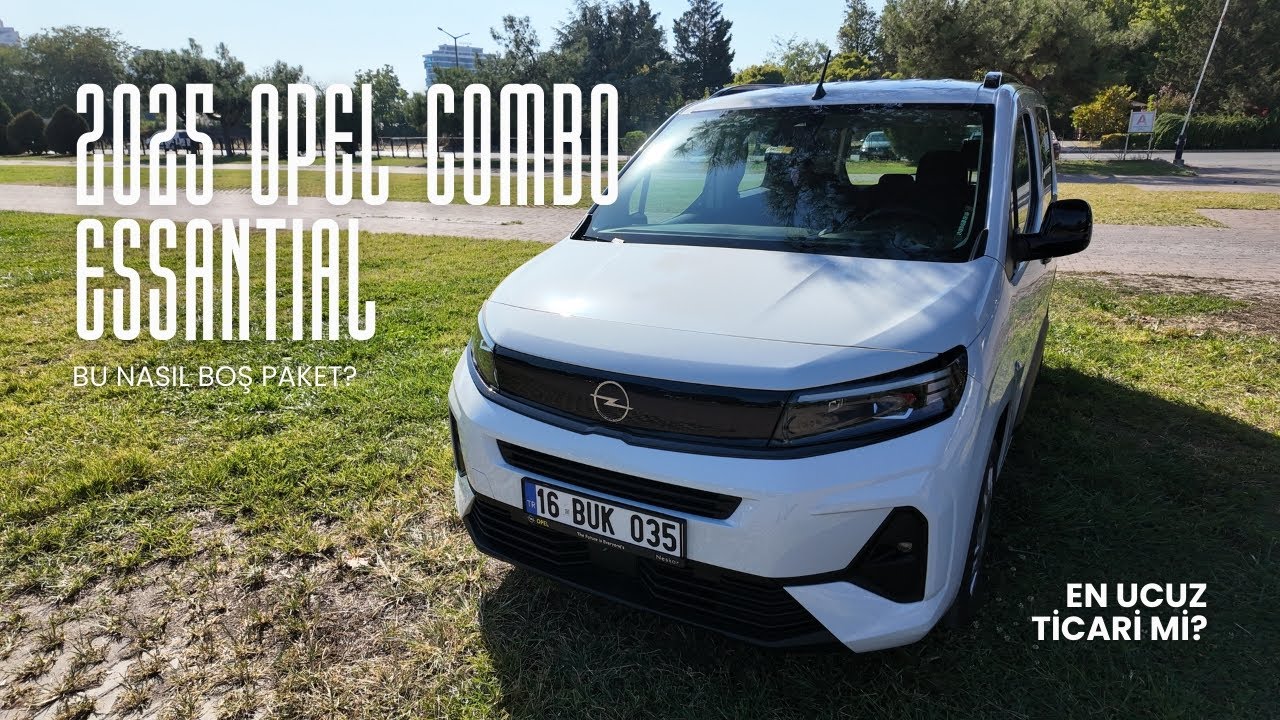 OPEL COMBO Essantial | Yeni Arabam | Boş Pakette Ne Var? #opel #combo