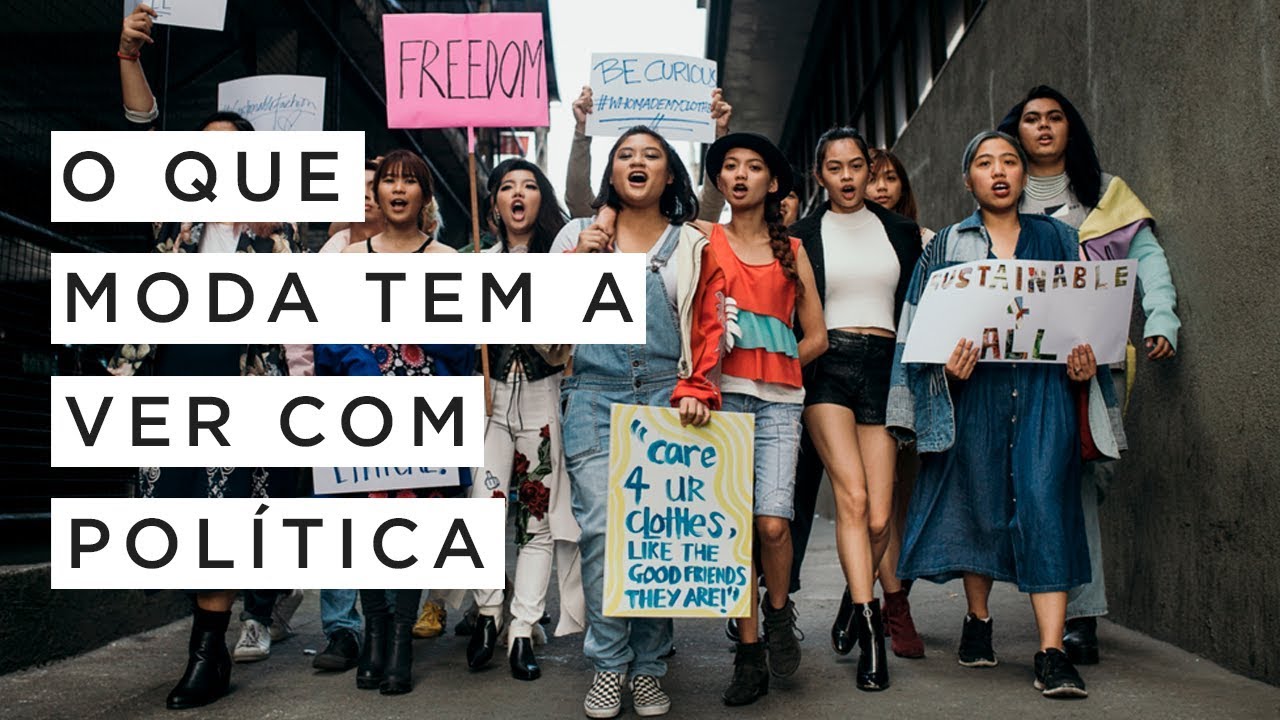 O que MODA tem a ver com POLÍTICA?