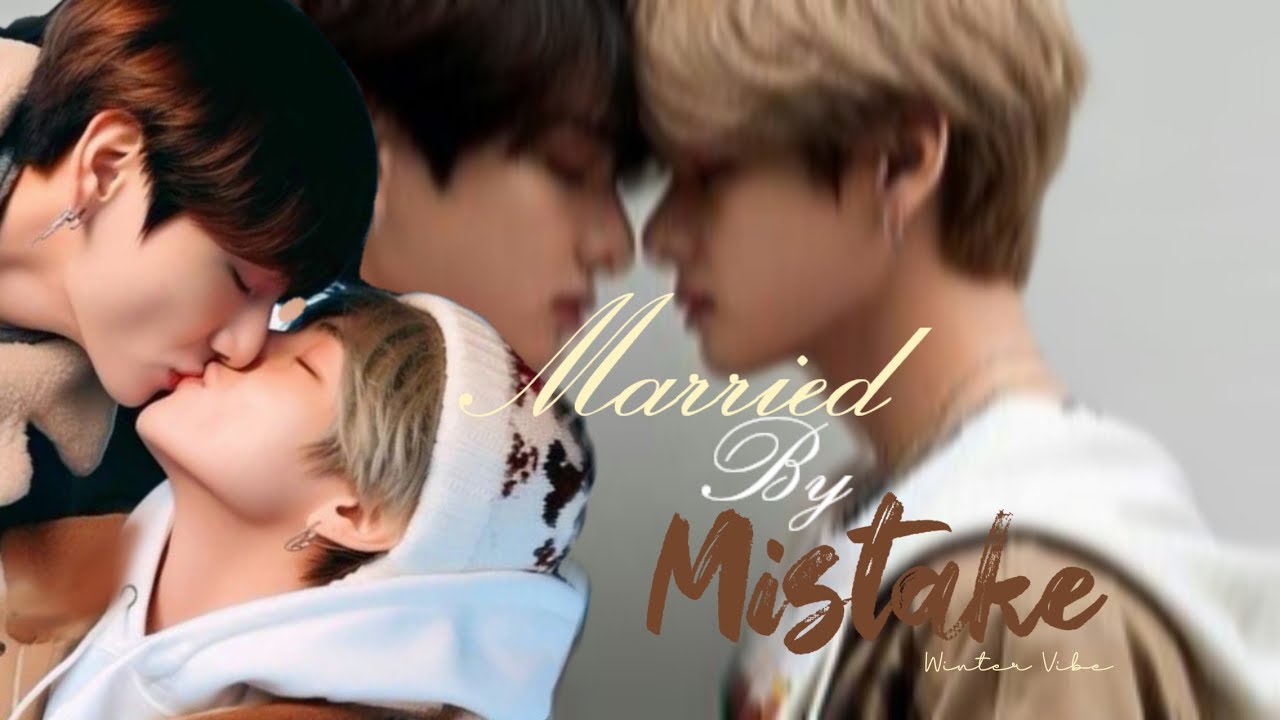 𝙈𝙖𝙧𝙧𝙞𝙚𝙙 𝙗𝙮 𝙈𝙞𝙨𝙩𝙖𝙠𝙚~ 𝙴𝚙𝚒𝚜𝚘𝚍𝚎 26~ 𝓣𝓪𝓮𝓴𝓸𝓸𝓴  𝓕𝓪𝓷 𝓕𝓲𝓬𝓽𝓲𝓸𝓷 ♡ 𝓦𝓲𝓷𝓽𝓮𝓻 𝓿𝓲𝓫𝓮