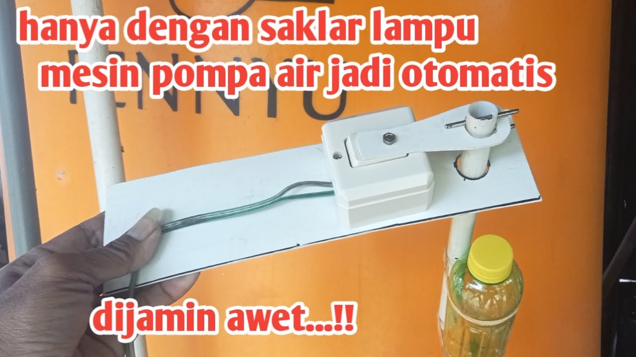 cara buat alat otomatis mesin pompa air dari saklar lampu#cara#alat#otomatis#pompa#air#saklar#lampu