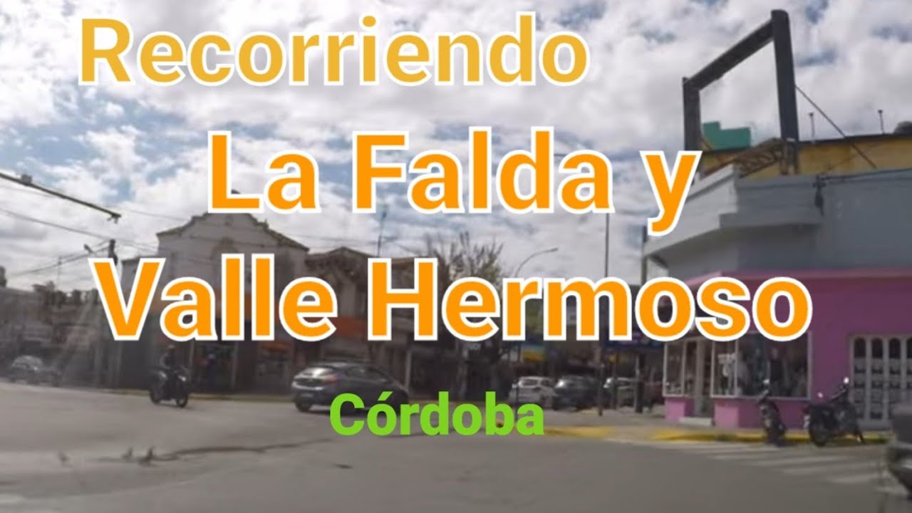 La Falda | Valle Hermoso | Córdoba | Argentina | Driving Tour
