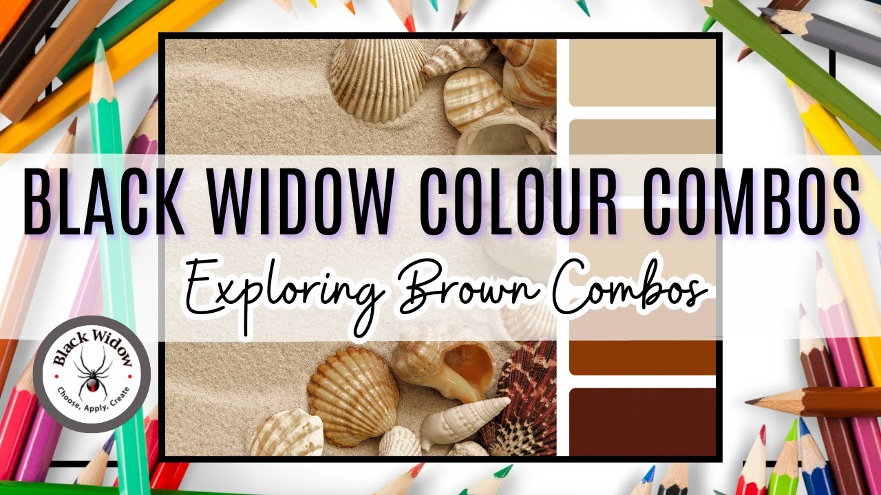 BLACK WIDOW Pencils Colour Combinations: Exploring Brown
