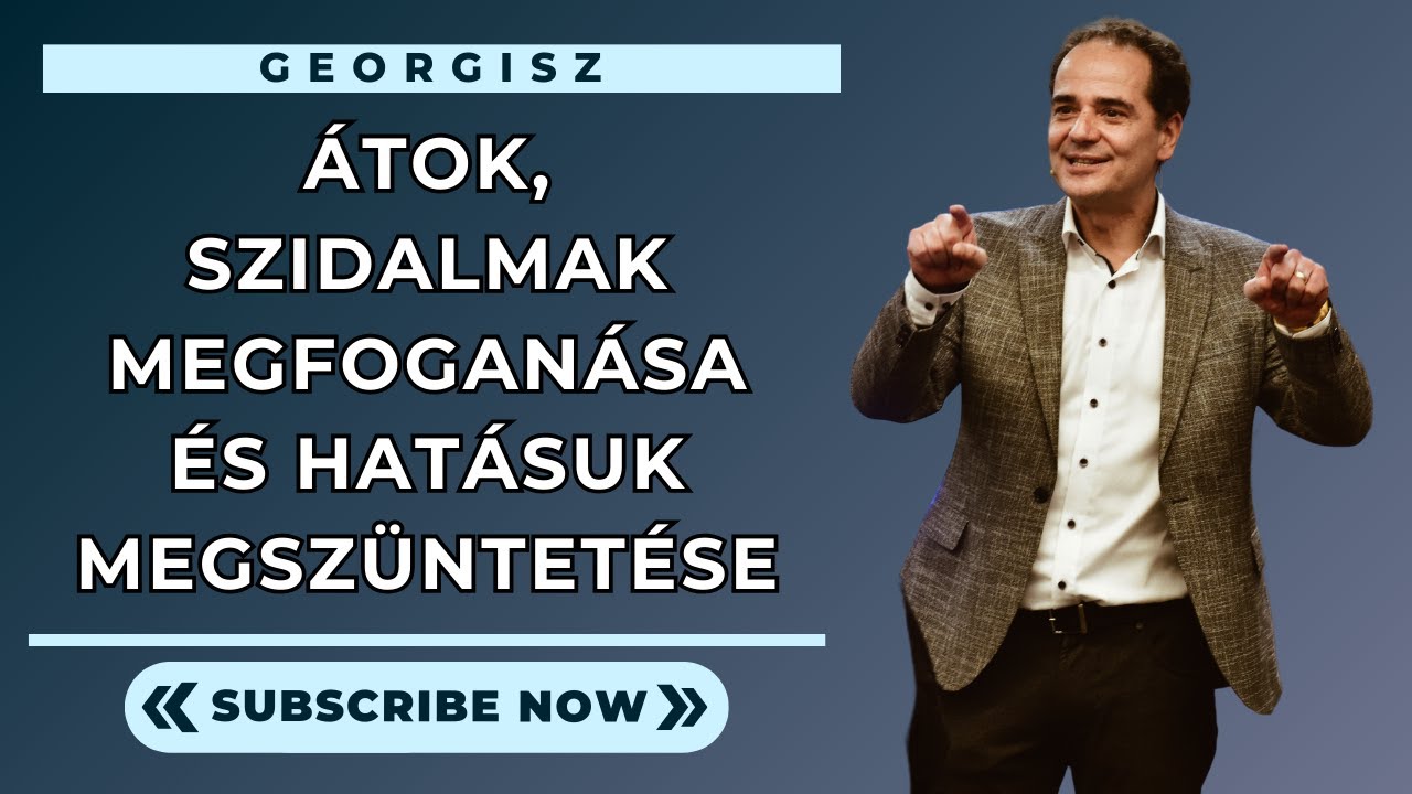 Georgisz: Átok, szidalmak megfoganása és hatásuk megszüntetése. 24/11/10