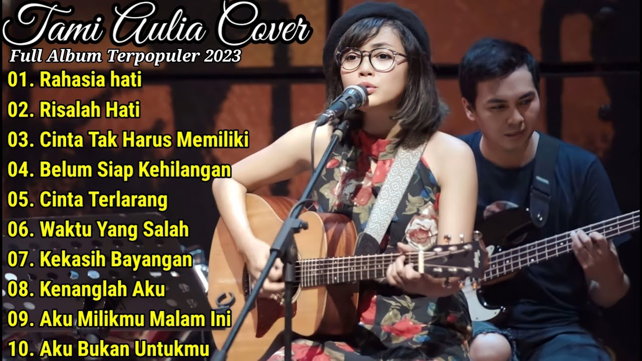 Tami Aulia Cover Full Album  Terpopuler 2023 | Rahasia Hati | Best Cover Hits Playlist Tami Aulia