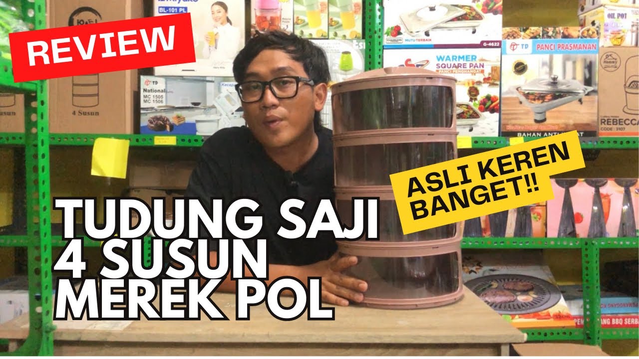 REVIEW TUDUNG SAJI 4 SUSUN MERK POL