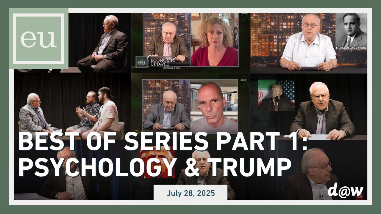 Economic Update: Best Of Series Part 1: Psychology & Trump